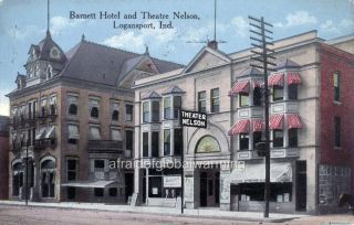Old Photo Logansport Indiana Barnet Hotel Theatre Nelson