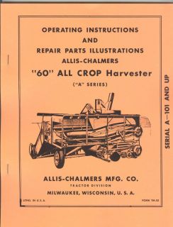 Allis Chalmers 60 All Crop Harvester Combine Operator and Parts Manual