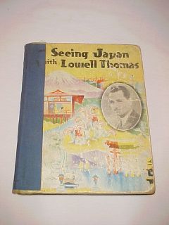 Seeing Japan with Lowell Thomasaccompanied by Rex Barton Copyright