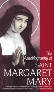 The Autobiography of St Margaret Mary Catholic Book 0895552957