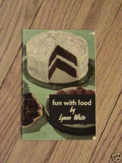 Fun with Food by Lynne White Fluff Recipe Cookbook