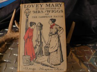 RARE 1922 Lovey Mary by Alice Hegan Rice Illustrated by Florence Shinn
