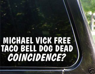 Michael Vick Free Taco Bell Dog Funny Decal Sticker