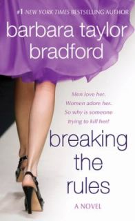 Breaking the Rules by Barbara Taylor Bradford 2010, Paperback