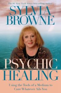 to Cure Whatever Ails You by Sylvia Browne 2010, Paperback