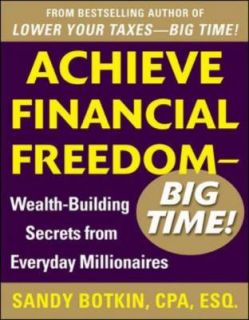 BIG TIME Wealth Building Secrets from Everyday Millionaires by Sandy