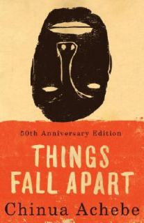 Things Fall Apart  A Novel by Chinua Ac