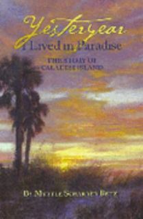 of Caladesi Island by Myrtle Scharrer Betz 2007, Hardcover