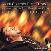 Shout Hallelujah by Bishop Clarence E. McClendon CD, Apr 2000, Word