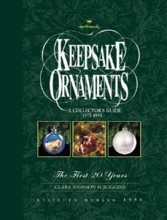 Hallmark Keepsake Ornaments by Clara Johnson Scroggins 1998, Hardcover