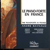 The Pianoforte in France Andre Raynaud by Andre Raynaud CD, Nov 1991