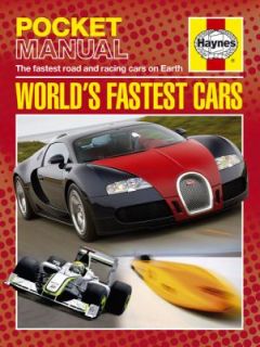 Worlds Fastest Cars The Fastest Road and Racing Cars on Earth by