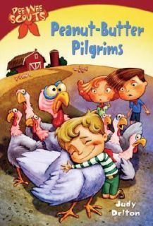 Peanut Butter Pilgrims No. 6 by Judy Delton and Pee Wee Scouts Staff