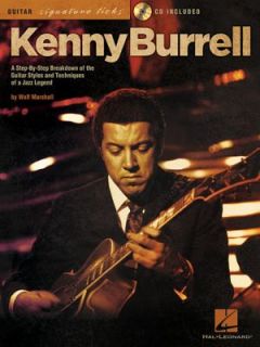 Kenny Burrell A Step by Step Breakdown of the Guitar Styles and