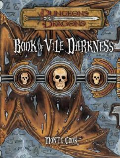 Book of Vile Darkness Dungeons and Dragons Accessory by Monte Cook