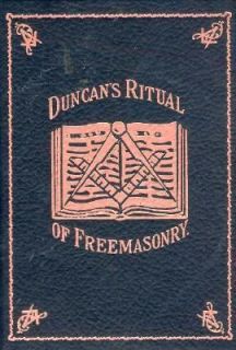 Duncans Masonic Ritual and Monitor Guide to the Three Symbolic