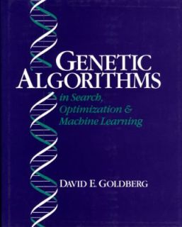 and Machine Learning by David E. Goldberg 1989, Hardcover