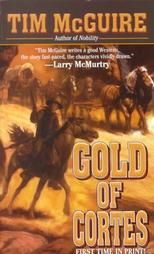 Gold of Cortes by Tim McGuire 2000, Paperback
