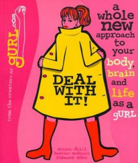 Deal With It A Whole New Approach to Your Body, Brain, and Life As a