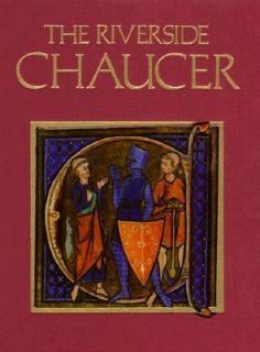 The Riverside Chaucer by F. N. Robinson, Larry D. Benson, Robert Pratt