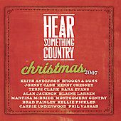Hear Something Country Christmas CD, Oct 2007, RCA