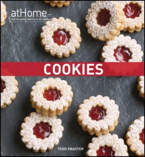 Cookies at Home with the Culinary Institute of America by Todd Knaster