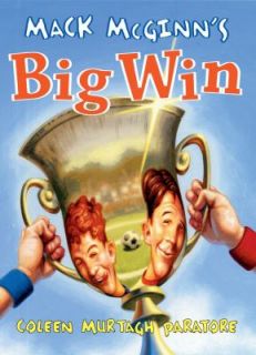 Mack Mcginns Big Win by Coleen Murtagh Paratore 2007, Hardcover