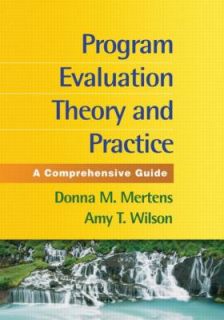 PROGRAM EVALUATION THEORY AND P   AMY T. WILSON DONNA M. MERTENS