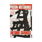 from the Prison Notebooks of Antonio Gramsci   Gramsci, Antonio