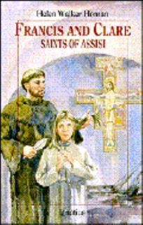 Francis and Clare  Saints of Assisi by Helen Walker Homan