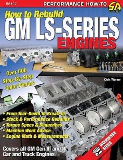 to Rebuild GM Chevy LS LS1, LS2, LS3, LS6, LS7 Series Engines   SA147