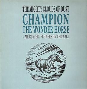 MIGHTY CLOUDS OF DUST champion the wonder horse 12 3 track b/w