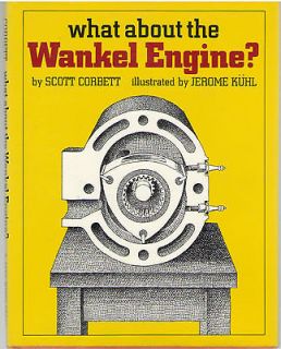 What About the Wankel Engine? by Corbett, Scott