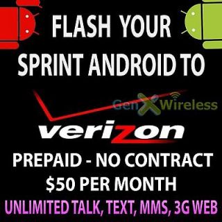 FLASH YOUR SPRINT ANDROIDS TO VERIZON PREPAID $50/MONTH UNLIMITED