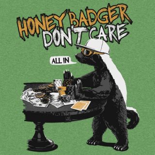 Mens Honey Badger Dont Care Poker T Shirt cards all in Texas Holdem