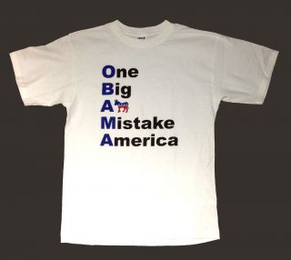 Anti Obama One Big Ass Mistake America T Shirt All Sizes S M L XL 2X