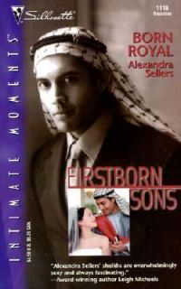 Born Royal Firstborn Sons Silhouette Intimate Moments 2001 by Ale