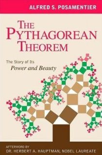 The Pythagorean Theorem The Story of Its Power and Bea