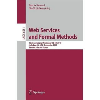 NEW Web Services And Formal Methods   Bravetti, Mario (EDT)/ Bultan