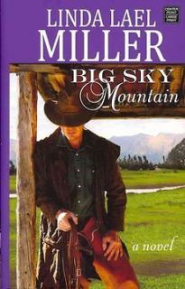 NEW Big Sky Mountain by Linda Lael Miller Hardcover Book