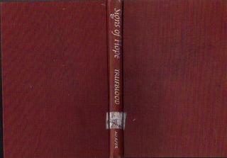 Signs of Hope by Elton Trueblood (1950)STATED FIRST EDITION HARDCOVER