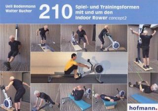 Und Übungsformen Mit Und Um Den Indoor Rower Concept2, M. Cd Rom Bode