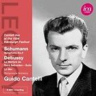 Schumann/Debussy   Legacy Guido Cantelli Conducts Schumann & Debussy