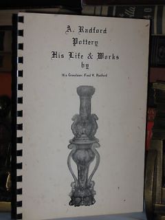 RADFORD POTTERY HIS LIFE AND WORKS BY FRED W. RADFORD THE GRANDSON