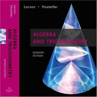 Algebra and Trigonometry, 7th Edition Ron Larson/ Robert P. Hostetler