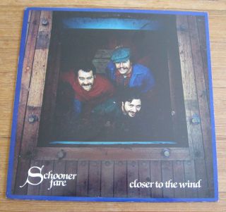 SCHOONER FARE Closer To The Wind LP NM / 1981 Celtic