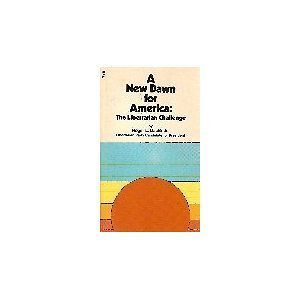 New Dawn for America by Roger Lea MacBride (1976,