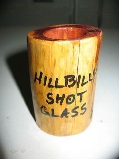 Cedar Hillbilly Shot Glass Handcrafted Novelty Item Redneck
