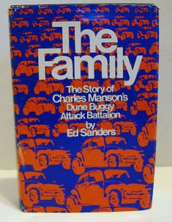 The Family  The Story of Charles Mansons Dune Buggy Attack Battalion