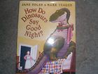 How Do Dinosaurs Say Good Night by Jane Yolen 2000, Paperback